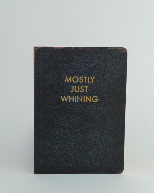 "Mostly Just Whining" Journal by The Mincing Mockingbird