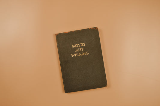 "Mostly Just Whining" Journal by The Mincing Mockingbird